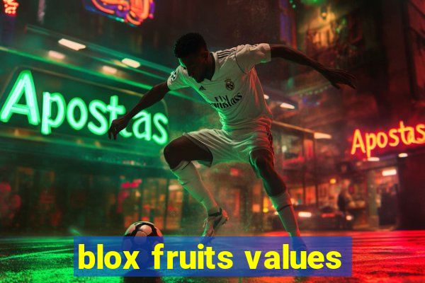 blox fruits values